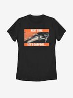 Star Wars Next Time Let's Carpool Womens T-Shirt