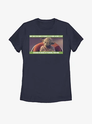 Star Wars Charge Of Planning Yoda Was Womens T-Shirt