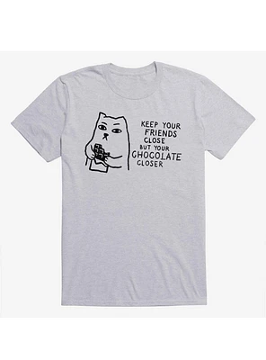 Keep Your Friends Close But Chocolate Closer Cat Sport Grey T-Shirt
