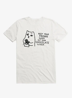 Keep Your Friends Close But Chocolate Closer Cat White T-Shirt
