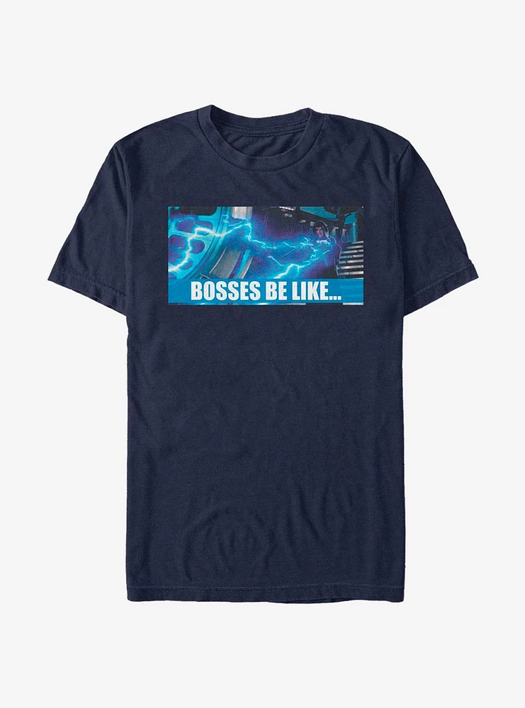 Star Wars Bosses Be Like T-Shirt