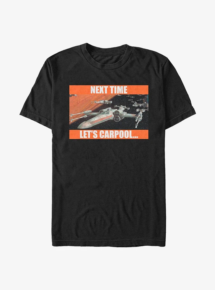 Star Wars Next Time Let's Carpool T-Shirt