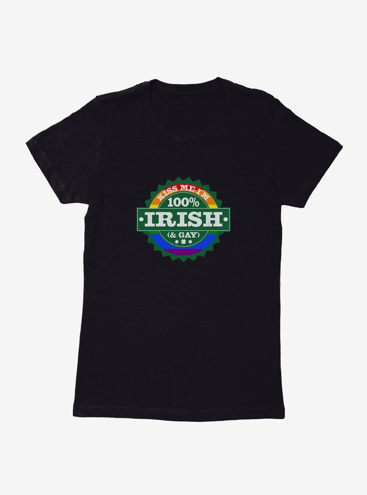100% Irish And Gay! Womens T-Shirt