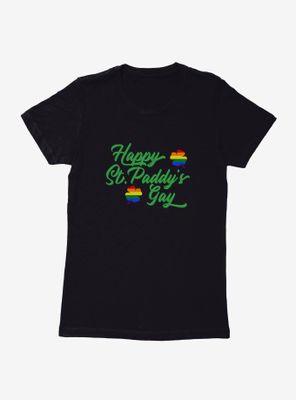 Happy St.  Paddy's Gay Womens T-Shirt