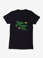 Happy St.  Paddy's Gay Womens T-Shirt