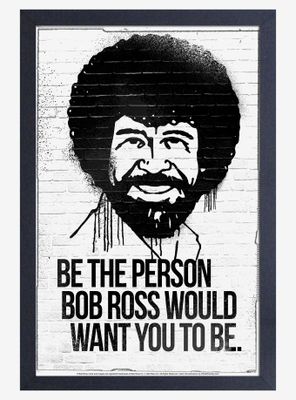 Bob Ross - Be the Person Framed Print