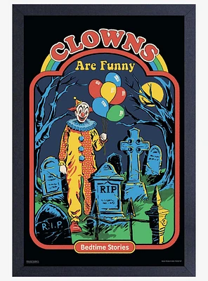 Clowns Are Funny Framed Poster By Steven Rhodes