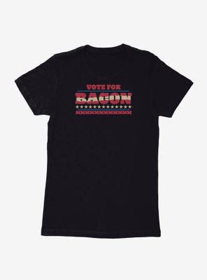 Voting Humor Vote For Bacon Womens T-Shirt