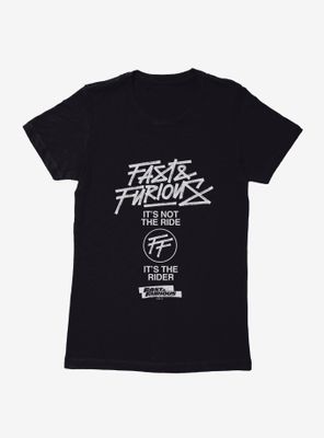 Fast & Furious It's The Rider FF Logo Womens T-Shirt