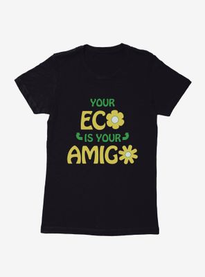 Earth Day Amigos For Life Womens T-Shirt