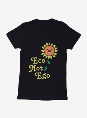 Earth Day Eco Not Ego Womens T-Shirt