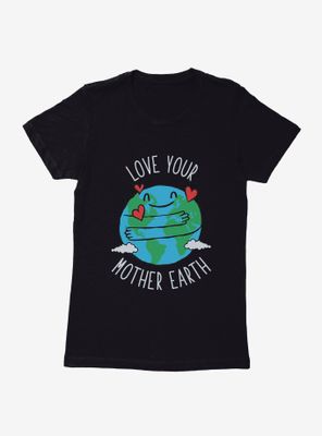 Earth Day Mother Love Womens T-Shirt