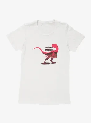 Jurassic Park I Work With Dinos Womens T-Shirt
