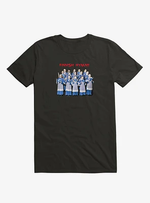 Finnish Hymn! T-Shirt