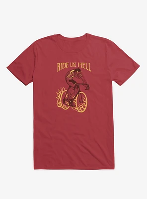 Ride Like Hell T-Shirt