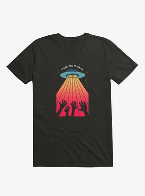 Take Me Please T-Shirt