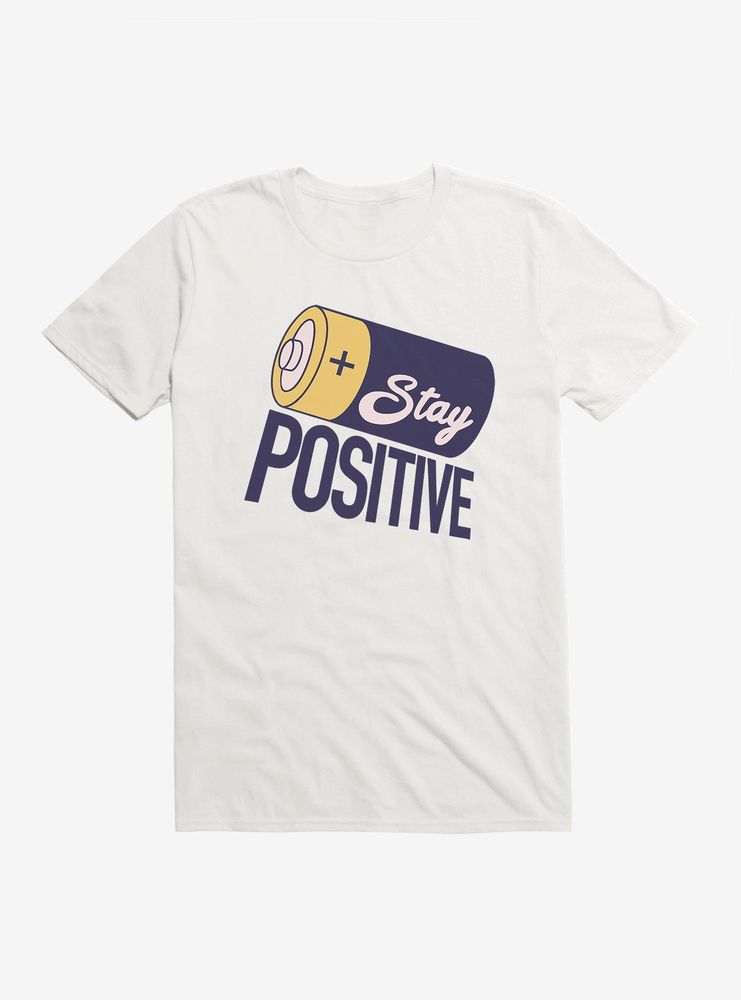 Stay Positive T-Shirt