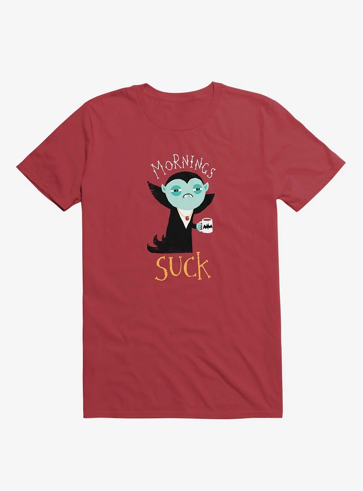 Mornings Suck T-Shirt