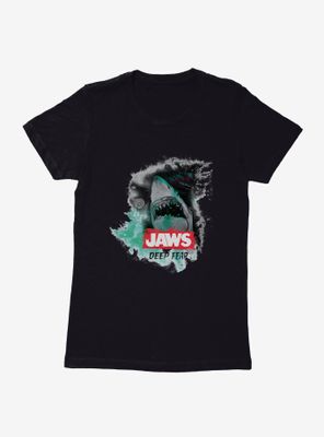 Jaws Deep Fear Womens T-Shirt