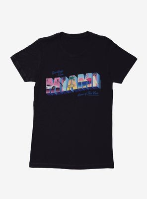 Miami Vice Greetings From Womens T-Shirt