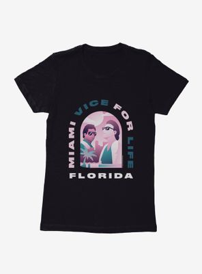 Miami Vice For Life Florida Womens T-Shirt