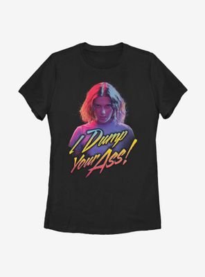 Stranger Things Dump You Womens T-Shirt