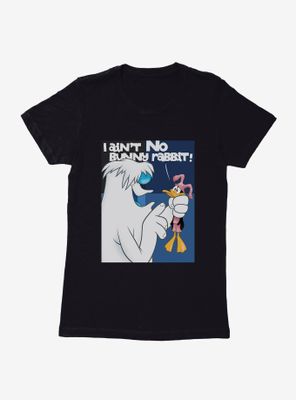 Looney Tunes Daffy Duck Ain't No Bunny Womens T-Shirt