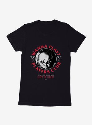 Chucky Wanna Play Players Club Womens T-Shirt