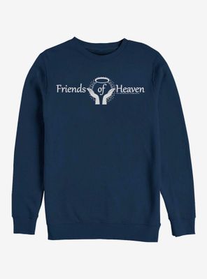 Dead To Me Friends Of Heaven Sweatshirt