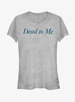 Dead To Me Logo Girls T-Shirt