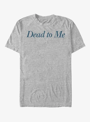 Dead To Me Logo T-Shirt