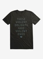 Westworld Violent Delights Ends T-Shirt