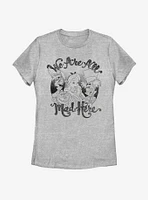 Disney Alice Wonderland All Mad Here Womens T-Shirt