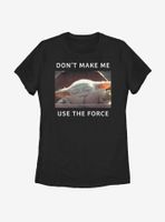 Star Wars The Mandalorian Child Force Meme Womens T-Shirt