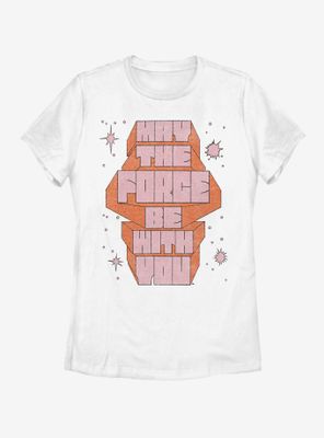 Star Wars May The Force Be With You Womens T-Shirt