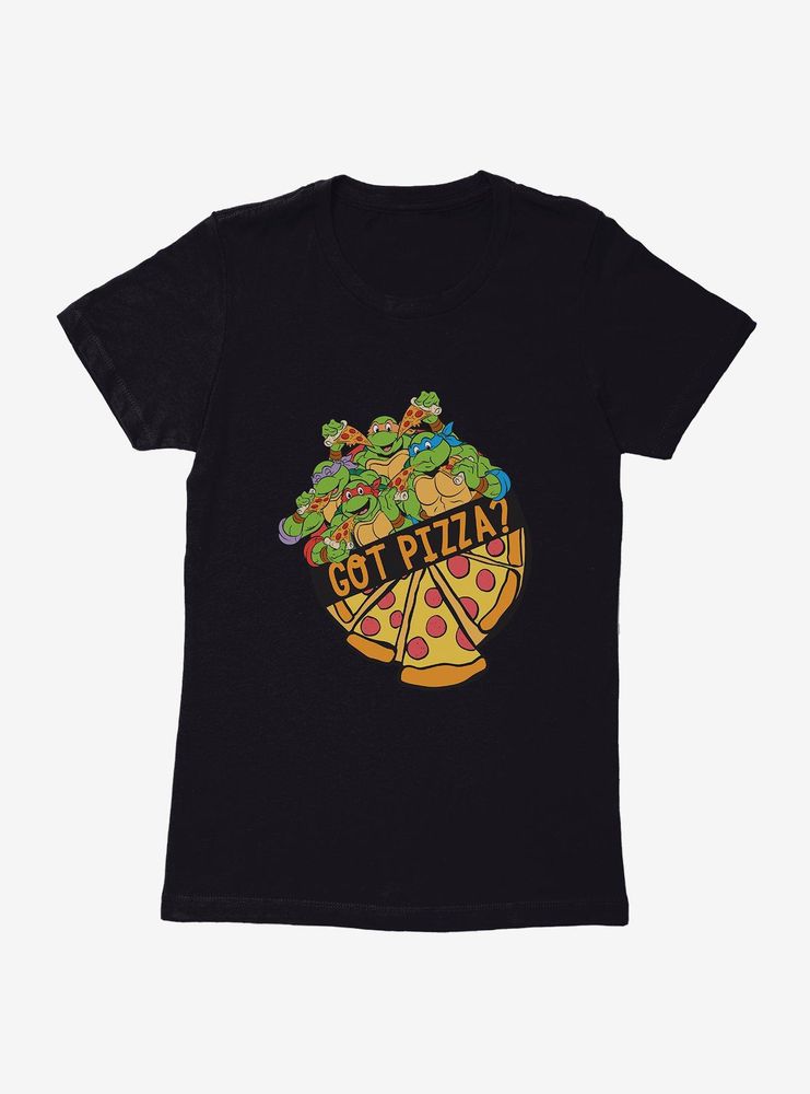 Teenage Mutant Ninja Turtles Got Pizza Womens T-Shirt