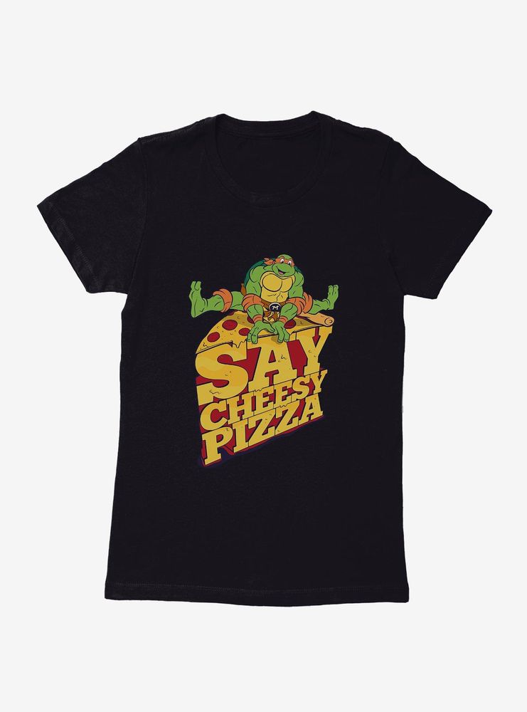 Teenage Mutant Ninja Turtles Say Cheesy Pizza Womens T-Shirt