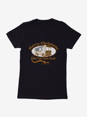 National Lampoon's Christmas Vacation RV Was Full Womens T-Shirt