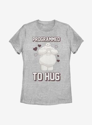 Disney Big Hero 6 Baymax Programmed To Hug Womens T-Shirt