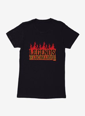Legends Of Lucha Libre Fire Font Womens T-Shirt