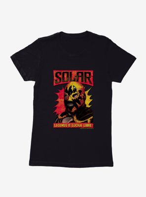 Legends Of Lucha Libre Solar Womens T-Shirt