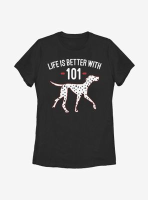 Disney 101 Dalmatians Better With Womens T-Shirt