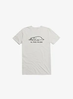 All These Feelings T-Shirt