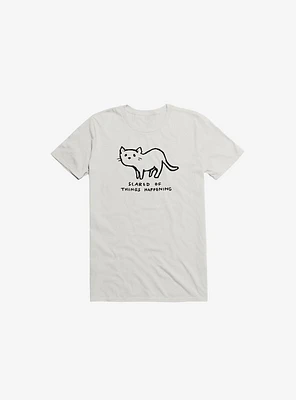 Scared Of Things Happening T-Shirt