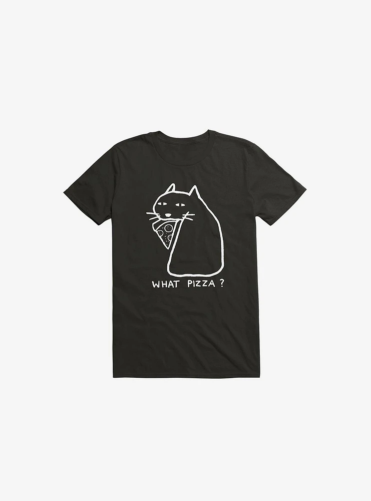 What Pizza? T-Shirt