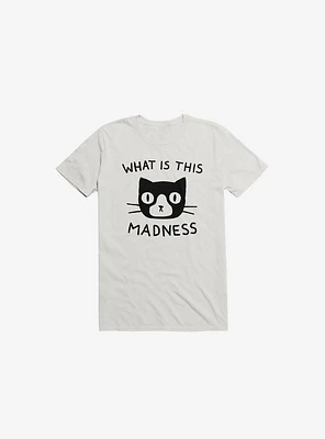 What Is This Madness T-Shirt