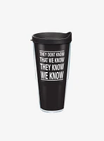 Friends They Don't Know 24oz Classic Tumbler With Lid