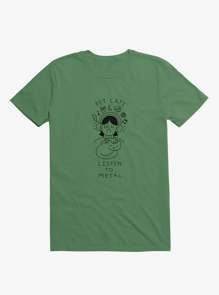 Pet Cats & Listen To Metal Kelly Green T-Shirt