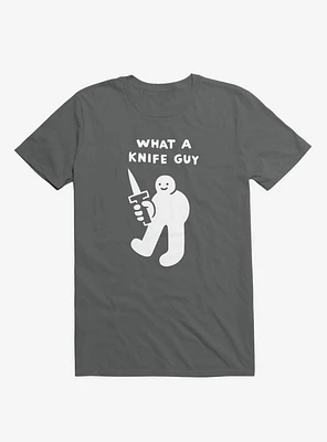 What A Knife Guy Asphalt Grey T-Shirt