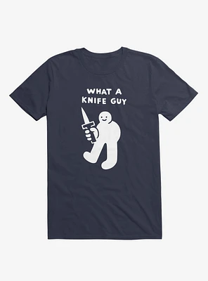 What A Knife Guy Navy Blue T-Shirt